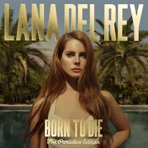 born to die übersetzung|Lana Del Rey